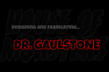 Designing Dr. Gaulstone